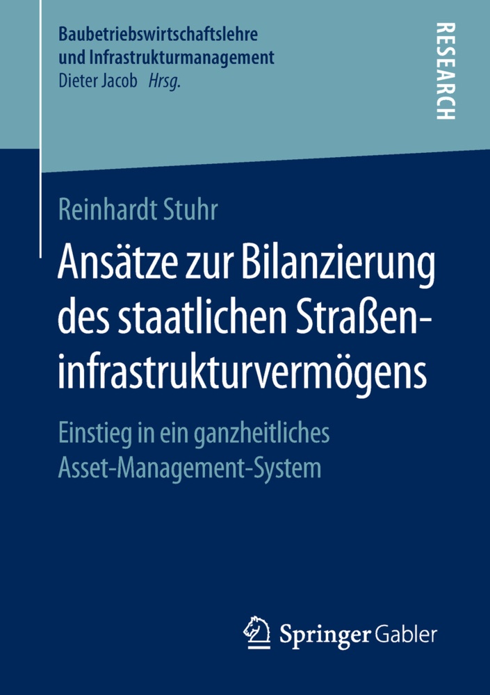 Ansätze Zur Bilanzierung Des Staatlichen Straßeninfrastrukturvermögens - Reinhardt Stuhr  Kartoniert (TB)