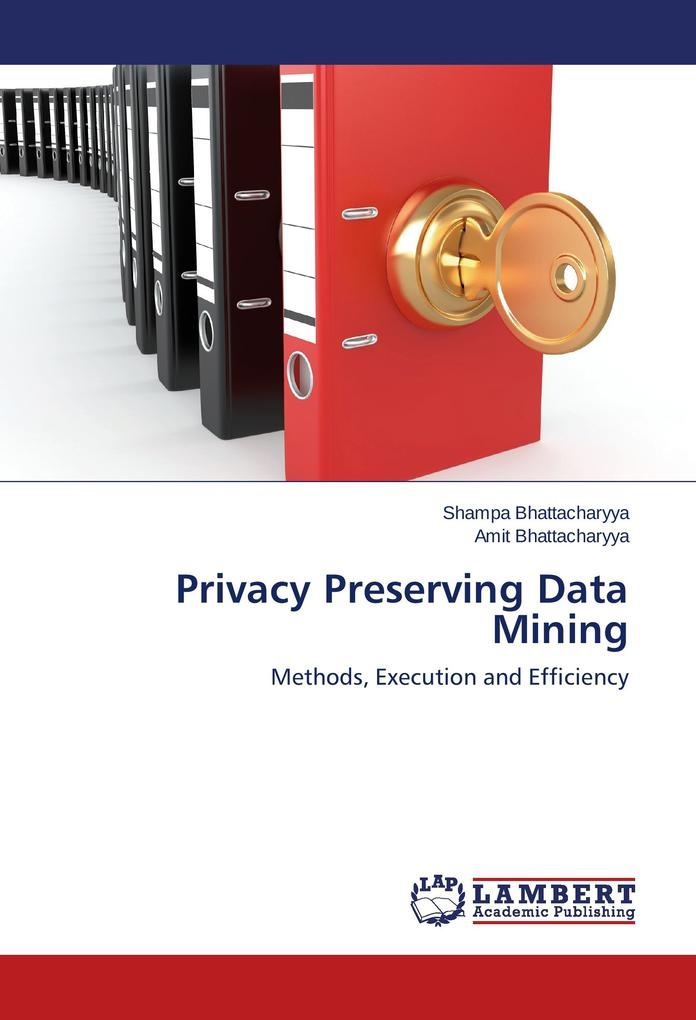 Privacy Preserving Data Mining: Buch von Amit Bhattacharyya