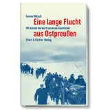 Ellert & Richter Verlag G Eine lange Flucht aus Ostpreußen