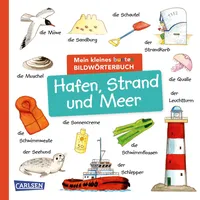 Carlsen Verlag Mein kleines buntes Bildwörterbuch: Hafen, Strand und