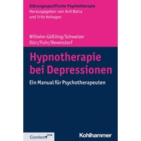 Kohlhammer W. Hypnotherapie bei Depressionen: Buch von Claudia Wilhelm-Gößling/ Cornelie Schweizer/ Charlotte Dürr/ Kristina Fuhr/ Dirk Revenstorf