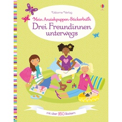 Meine Anziehpuppen-Stickerbücher / Mein Anziehpuppen-Stickerbuch: Drei Freundinnen Unterwegs - Lucy Bowman  Kartoniert (TB)