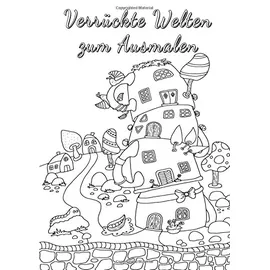 CreateSpace Verrückte Welten zum Ausmalen