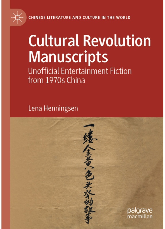 Cultural Revolution Manuscripts - Lena Henningsen  Kartoniert (TB)