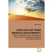 Vdm Verlag Dr. Müller HOW CAN FAIR TRADE PROMOTE DEVELOPMENT? von Maria El Filali / VDM Verlag Dr. Müller / Taschenbuch