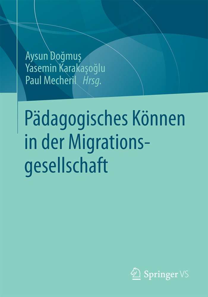 Pädagogisches Können In Der Migrationsgesellschaft  Kartoniert (TB)