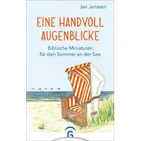 Gütersloher Verlagshaus Eine Handvoll Augenblicke