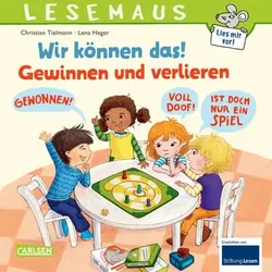 CARLSEN Lesemaus 133: Wir können das! Gewinnen und verlieren