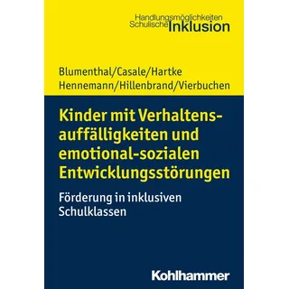Kinder mit Verhaltensauffälligkeiten und emotional sozialen Entwicklungsstörungen von Marie-Christine Vierbuchen/ Bodo Hartke/ Gino Casale/ Clemens Hi