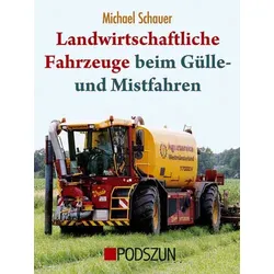 Landwirtschaftliche Fahrzeuge beim Gülle- und Mistfahren