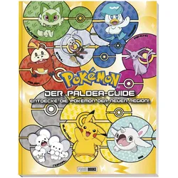 Pokémon: Der Paldea-Guide: Entdecke die Pokémon der neuen Region