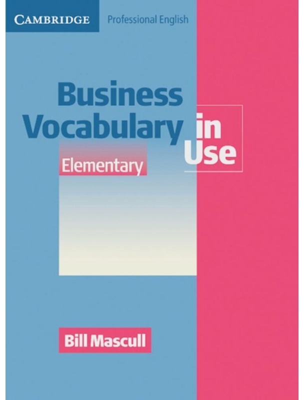 Business Vocabulary In Use / Business Vocabulary In Use (With Answers), Elementary To Pre-Intermediate, W. Cd-Rom - Bill Mascull, Kartoniert (TB)