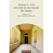 Mitteldeutscher Verlag Die Stille ist das Rieseln des Sandes