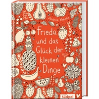 Frieda und das Glück der kleinen Dinge