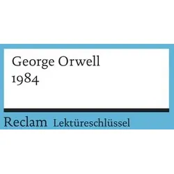 Lektüreschlüssel zu George Orwell: 1984