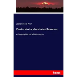 Persien das Land und seine Bewohner