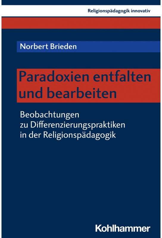 Paradoxien Entfalten Und Bearbeiten - Norbert Brieden, Kartoniert (TB)