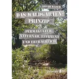 Synergia Das Waldgarten-Prinzip