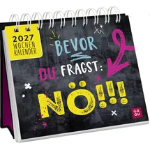 Groh Verlag Mini-Wochenkalender 2027: Bevor du fragst: Nö!