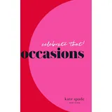Abrams Books Kate Spade New York Celebrate That!: Occasions