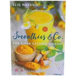 Smoothies & Co. für einen gesunden Darm Eliq Maranik Getränke Gesundheit Tasc...