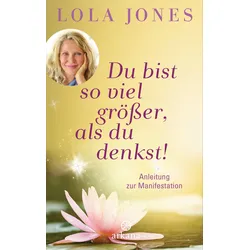 Du bist so viel größer, als du denkst Buch 1 St