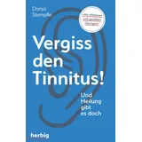 Herbig Verlag Vergiss den Tinnitus