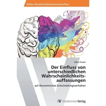 Av Akademikerverlag Der Einfluss von unterschiedlichen Wahrscheinlichkeits­auffassungen
