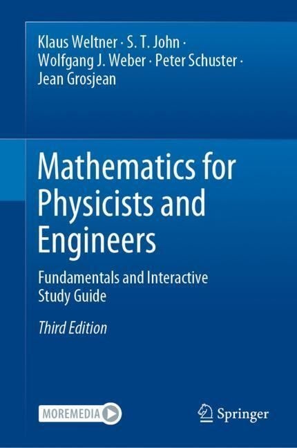 Mathematics For Physicists And Engineers - Klaus Weltner  S. T. John  Wolfgang J. Weber  Peter Schuster  Jean Grosjean  Gebunden