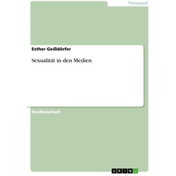 Sexualität In Den Medien - Esther Geißdörfer, Kartoniert (TB)