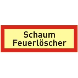 Brandschutzschild ( Zusatz ) mit Text - Schaum Feuerlöscher