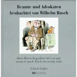 Schnell Verlag Beamte und Advokaten beobachtet von Wilhelm Busch