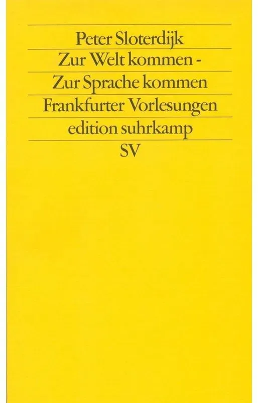 Zur Welt Kommen - Zur Sprache Kommen - Peter Sloterdijk  Taschenbuch