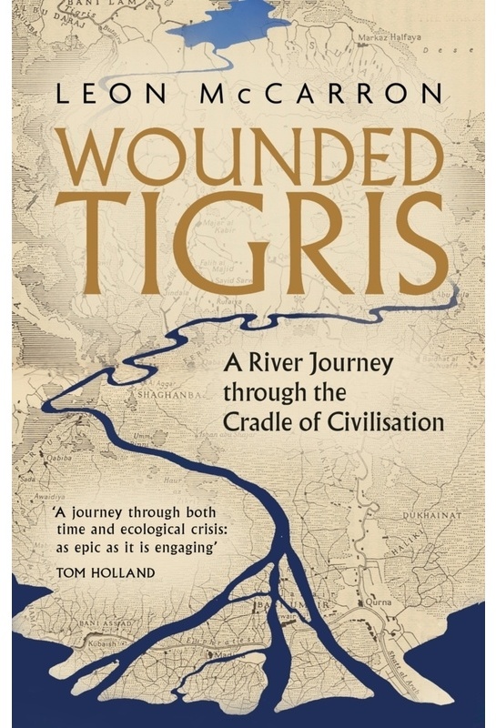 Wounded Tigris - Leon McCarron  Kartoniert (TB)