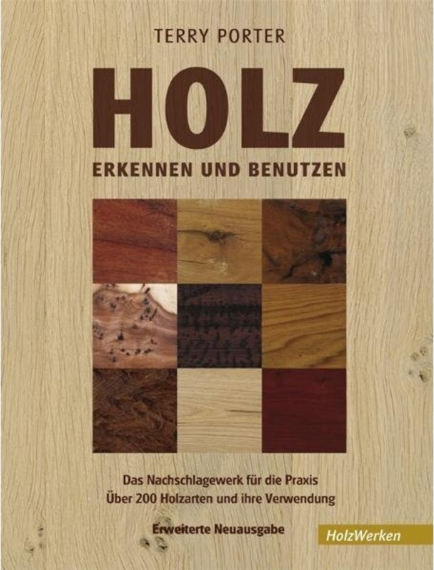 Holz Erkennen Und Benutzen - Terry Porter, Gebunden