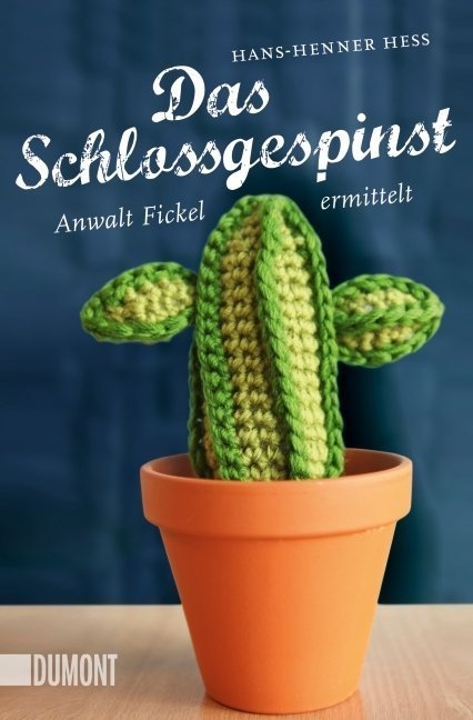Das Schlossgespinst / Anwalt Fickel Bd.3 - Hans-Henner Hess  Taschenbuch