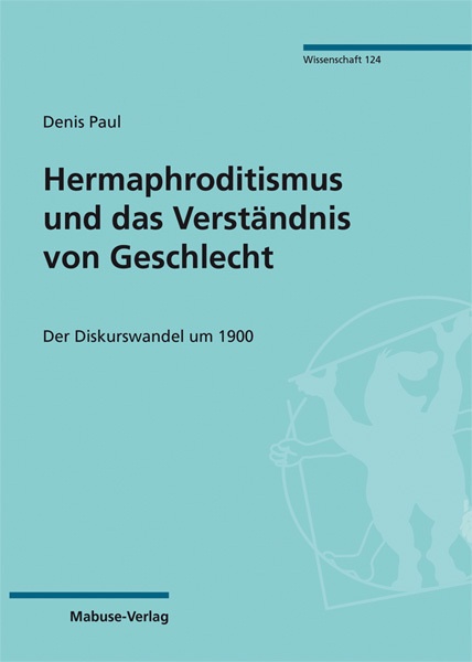 Hermaphroditismus Und Das Verständnis Von Geschlecht - Denis Paul  Kartoniert (TB)