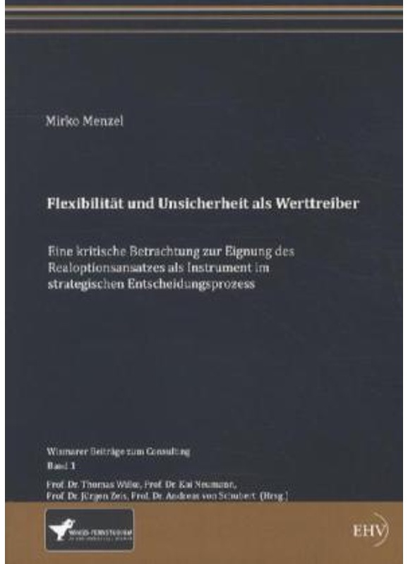 Flexibilität Und Unsicherheit Als Werttreiber - Mirko Menzel  Kartoniert (TB)