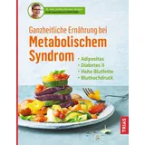 Trias Ganzheitliche Ernährung bei Metabolischem Syndrom