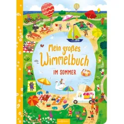 arsEdition Mein großes Wimmelbuch – Im Sommer