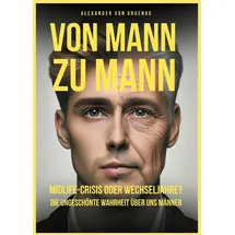 BoD – Books on Demand Von Mann zu Mann Midlife-Crisis oder Wechseljahre
