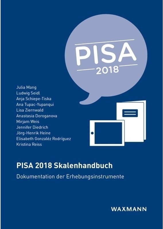 Pisa 2018 Skalenhandbuch - Julia Mang, Ludwig Seidl, Anja Schiepe-Tiska, Ana Tupac-Yupanqui, Lisa Ziernwald, Anastasia Doroganova, Mirjam Weis, Jennif