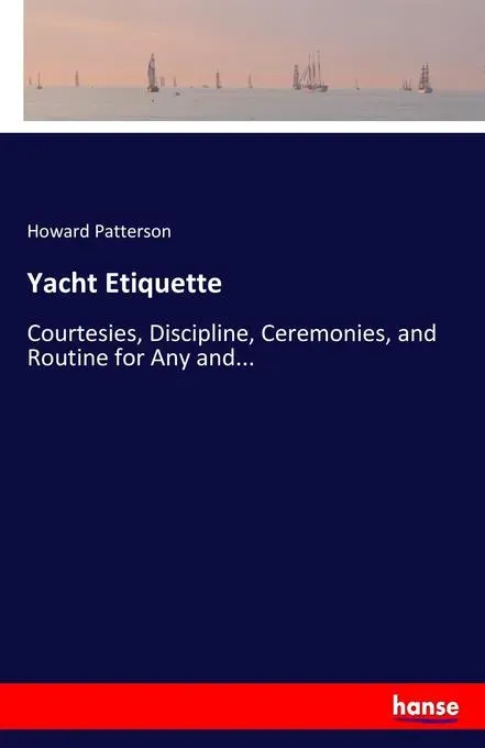 Preisvergleich Produktbild Yacht Etiquette von Howard Patterson / hansebooks / Taschenbuch