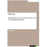 GRIN Verlag Die Diskussion um den Zins im Sinne von § 223a Abgabenordnung
