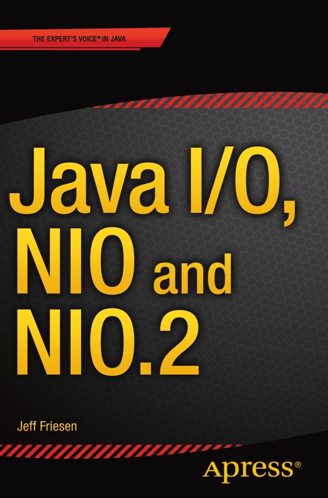 Java I/O  Nio And Nio.2 - Jeff Friesen  Kartoniert (TB)