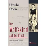 Edition Riedenburg E.U. Das Wolfskind auf der Flucht
