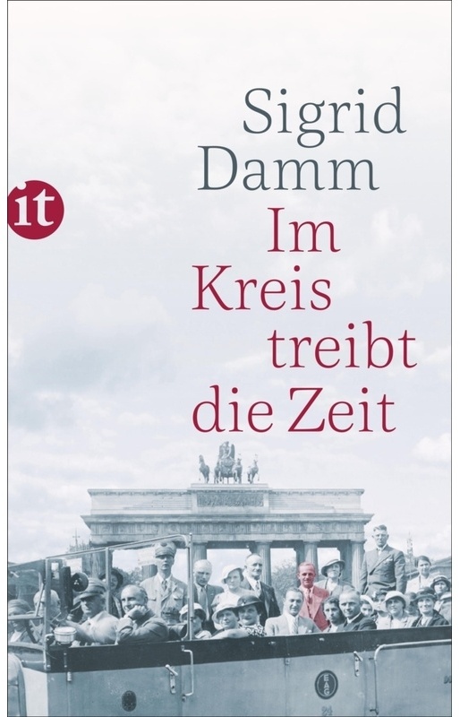 Im Kreis Treibt Die Zeit - Sigrid Damm, Taschenbuch
