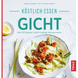 Köstlich essen Gicht Buch 1 St