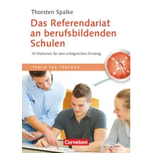 Cornelsen Verlag Teach the teacher: Das Referendariat an berufsbildenden Schulen - 10 Stationen für den erfolgreichen Einstieg - Fachbuch