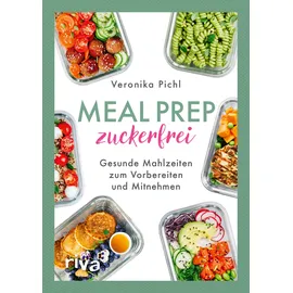 Münchner Verlagsgruppe GmbH Meal Prep zuckerfrei